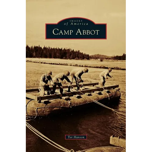 Camp Abbot - Hardcover