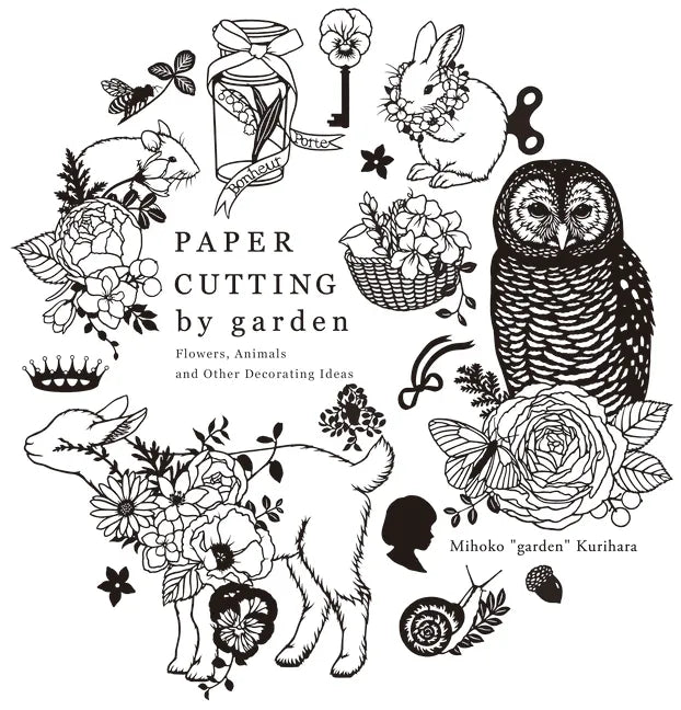 Paper Cutting by Garden: Flowers, Animals and Other Decorating Ideas - Paperback