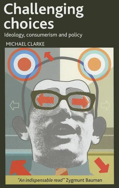 Challenging Choices: Ideology, Consumerism and Policy - Paperback