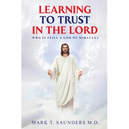 Learning to Trust in the Lord - Paperback