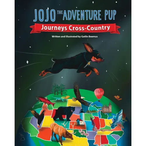 JoJo the Adventure Pup Journeys Cross-Country - Paperback