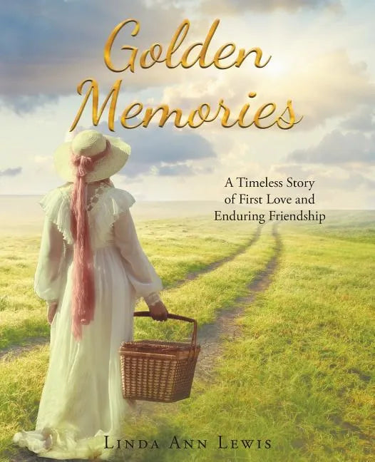 Golden Memories: A Timeless Story of First Love and Enduring Friendship - Paperback
