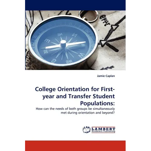College Orientation for First-year and Transfer Student Populations - Paperback
