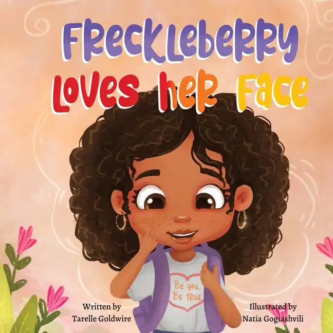 Freckleberry loves her face - Paperback
