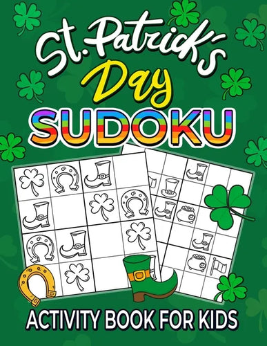 St. Patrick's Day Sudoku Activity Book for Kids - Paperback