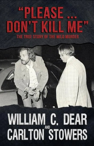 Please ... Don't Kill Me: The True Story of the Milo Murder - Paperback