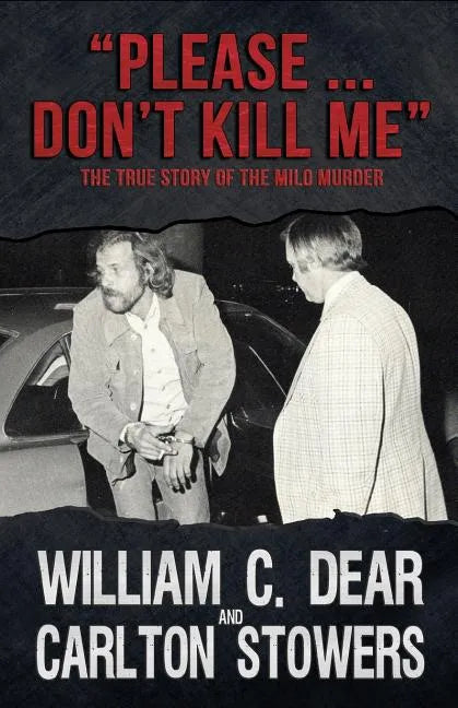 Please ... Don't Kill Me: The True Story of the Milo Murder - Paperback