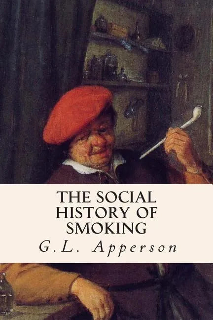 The Social History of Smoking - Paperback
