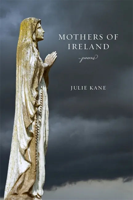 Mothers of Ireland: Poems - Paperback