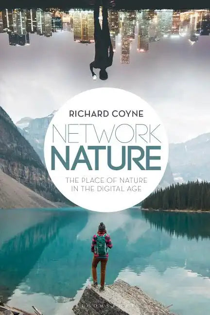 Network Nature The Place of Nature in the Digital Age - Paperback