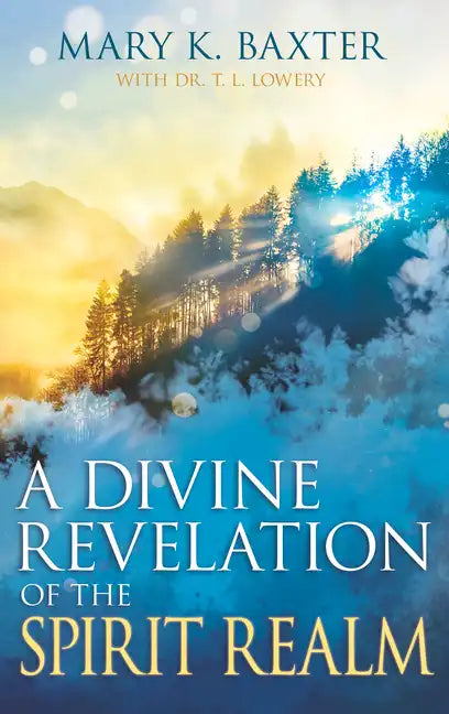 A Divine Revelation of the Spirit Realm - Paperback
