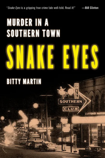 Snake Eyes: Murder in a Southern Town - Hardcover