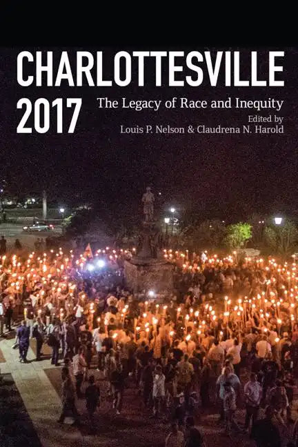 Charlottesville 2017: The Legacy of Race and Inequity - Paperback