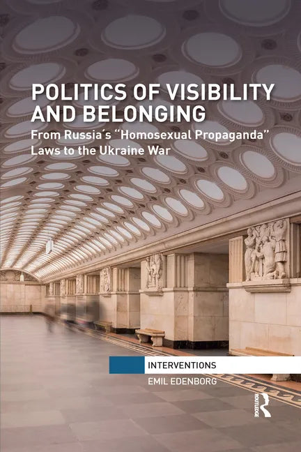 Politics of Visibility and Belonging: From Russia´s 