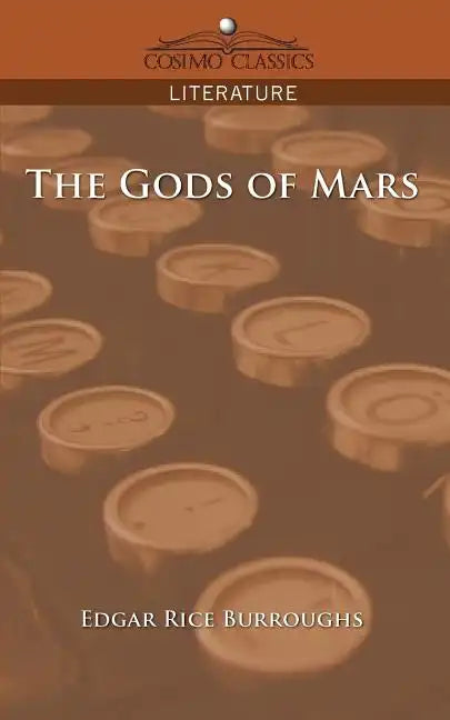 The Gods of Mars - Library Binding