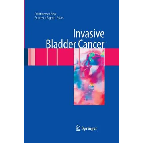 Invasive Bladder Cancer - Paperback
