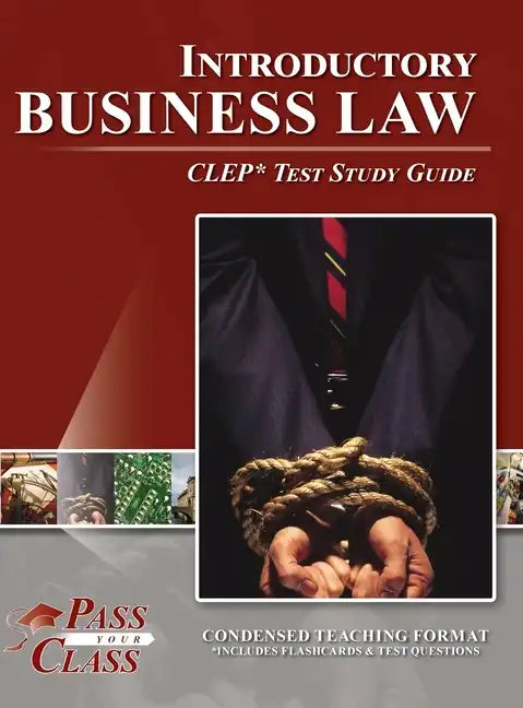 Introductory Business Law CLEP Test Study Guide - Hardcover
