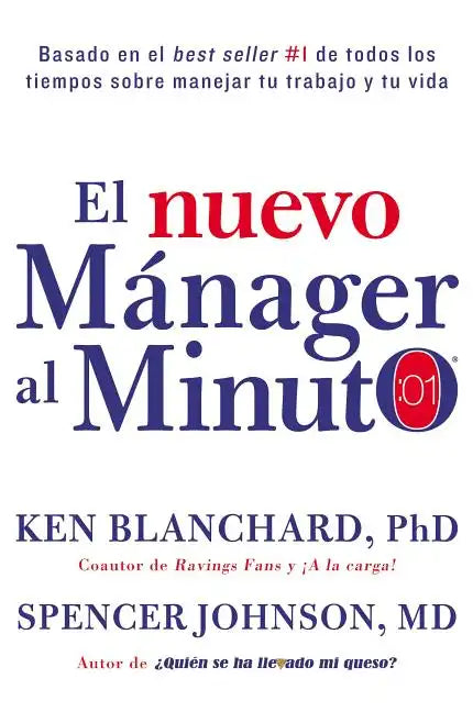 Nuevo Mánager Al Minuto (One Minute Manager - Spanish Edition): El Método Gerencial Más Popular del Mundo - Hardcover