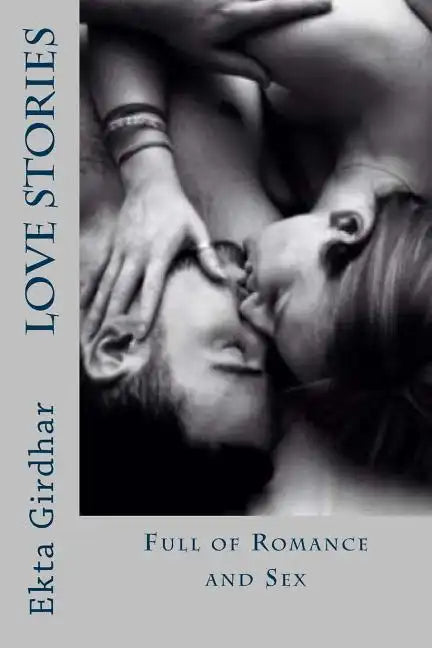 Love stories: Full Of Romance And Sex - Paperback