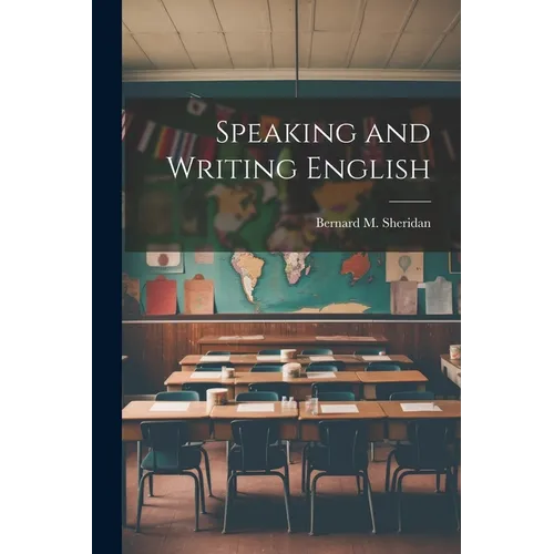 Speaking and Writing English - Paperback
