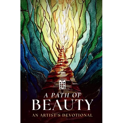 A Path of Beauty: An Artist's Devotional - Paperback