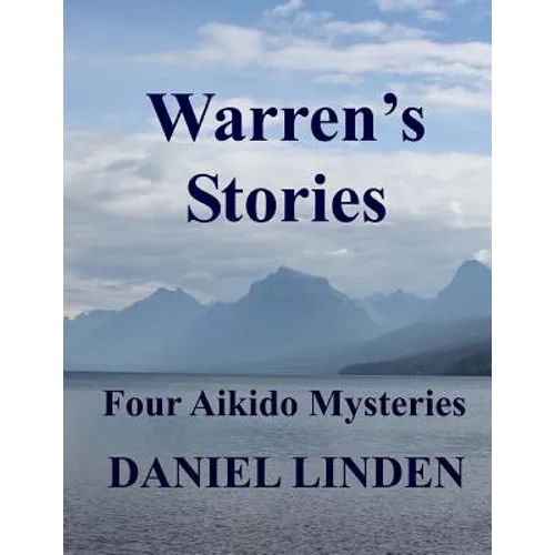 Warren's Stories: Four Aikido Mysteries - Paperback