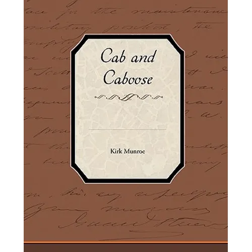 Cab and Caboose - Paperback