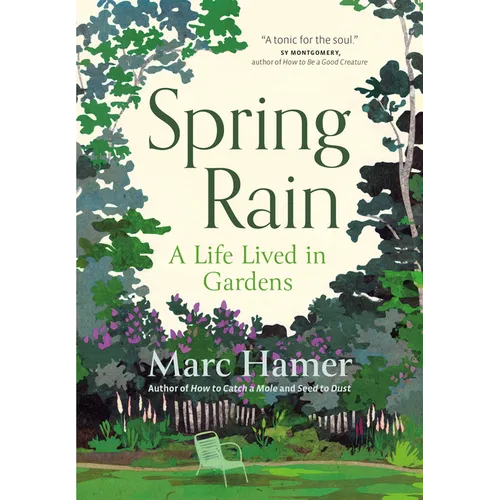 Spring Rain: A Life Lived in Gardens - Paperback