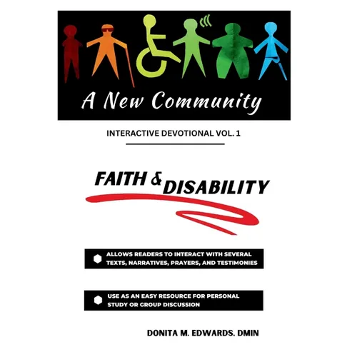 A New Community: Faith & Disability Interactive Devotional Vol. 1