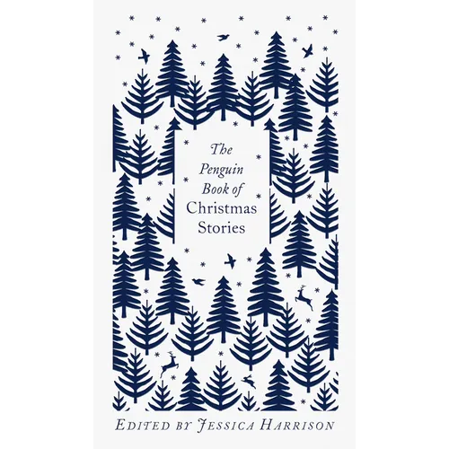 The Penguin Book of Christmas Stories: From Hans Christian Andersen to Angela Carter - Hardcover