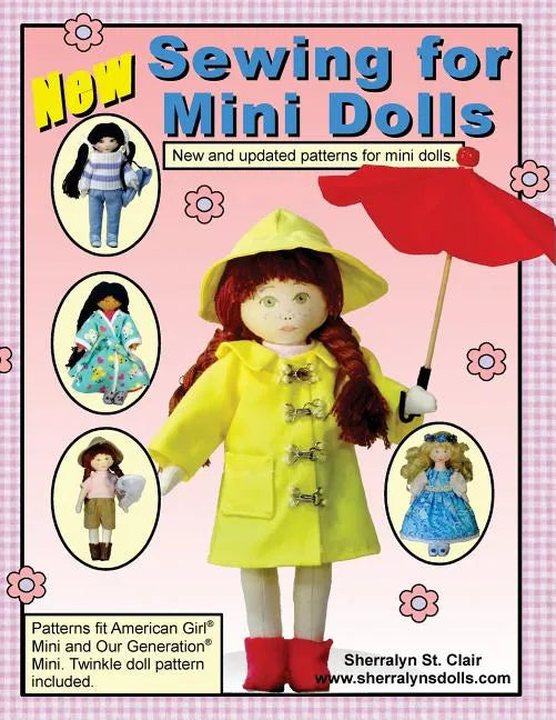 Sewing for Mini Dolls: New and Updated Patterns for Mini Dolls - Paperback