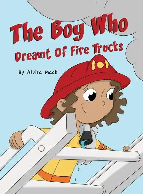The Boy Who Dreamt of Fire Trucks - Hardcover