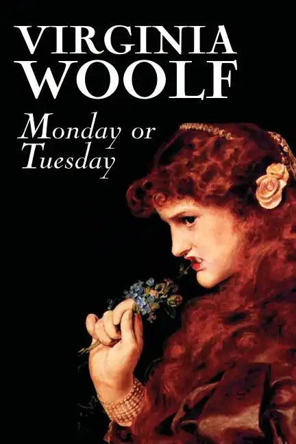 Monday or Tuesday by Virginia Woolf, Fiction, Classics, Literary, Short Stories - Paperback