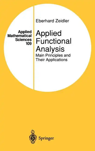 Applied Functional Analysis: Main Principles and Their Applications - Hardcover