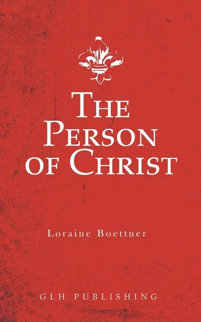 The Person of Christ - Paperback