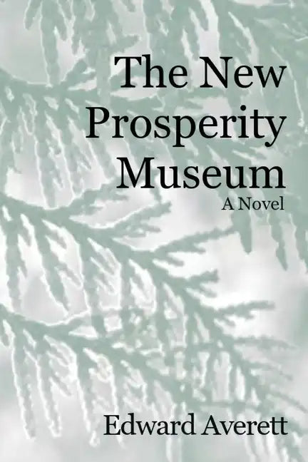 The New Prosperity Museum - Paperback