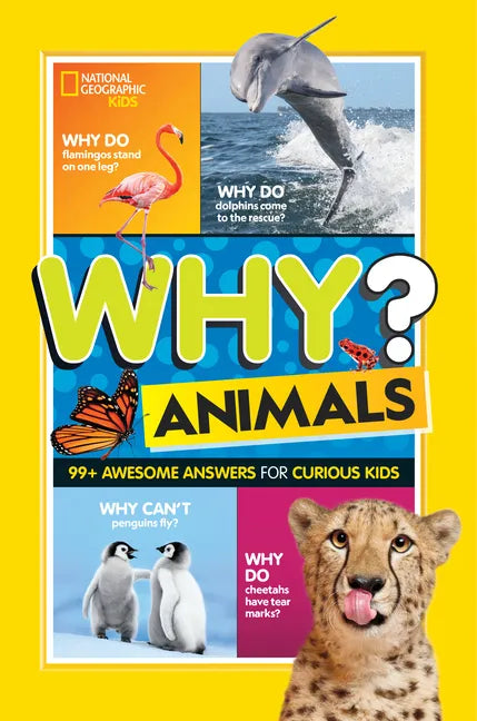 Why? Animals: 99+ Awesome Answers for Curious Kids - Paperback