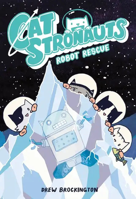 Catstronauts: Robot Rescue - Paperback