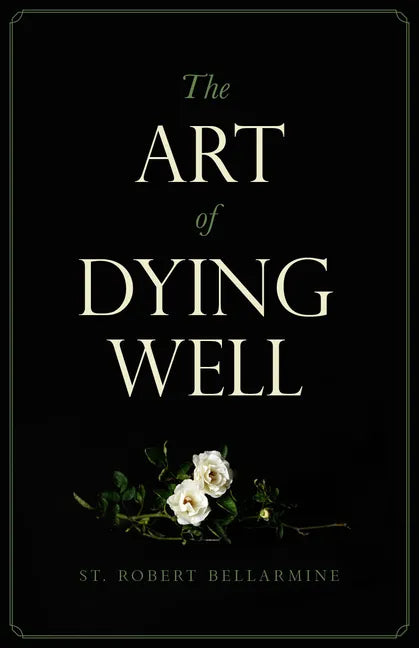 The Art of Dying Well - Paperback