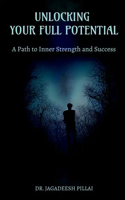 Unlocking Your Full Potential - Paperback