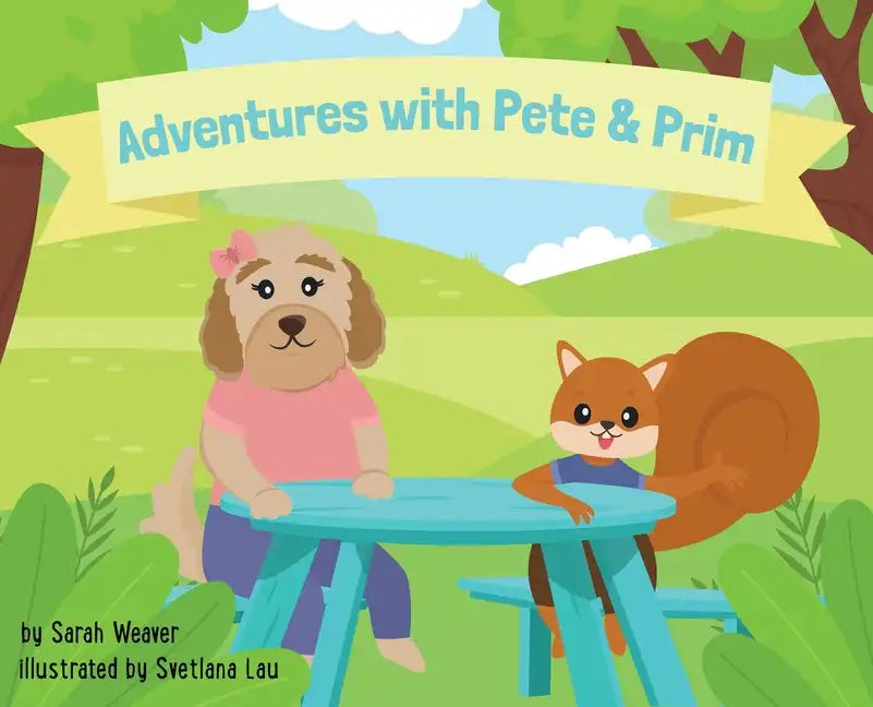 Adventures with Pete & Prim - Hardcover