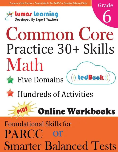 Common Core Practice - Grade 6 Math: Workbooks to Prepare for the Parcc or Smarter Balanced Test - Paperback