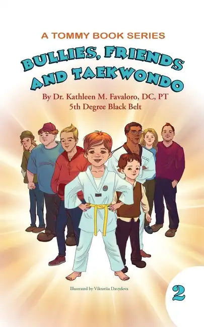 Bullies, Friends and Taekwondo - Paperback