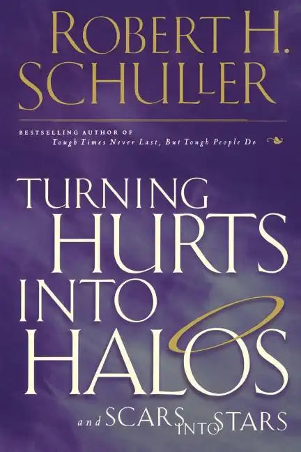 Turning Hurts Into Halos - Paperback