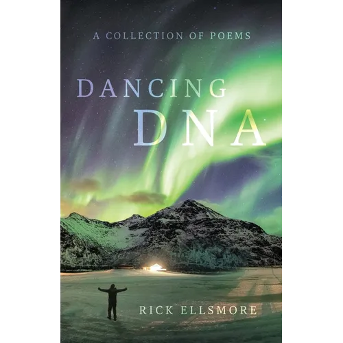 Dancing DNA: A Collection of Poems - Paperback