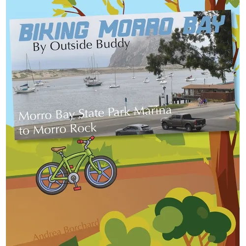 Biking Morro Bay by Outside Buddy - Hardcover