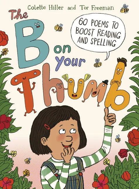 The B on Your Thumb: 60 Poems to Boost Reading and Spelling - Hardcover