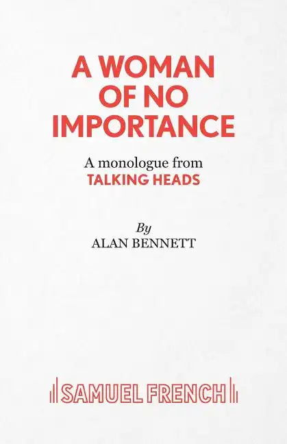 A Woman of No Importance - A monolgue from Talking Heads - Paperback