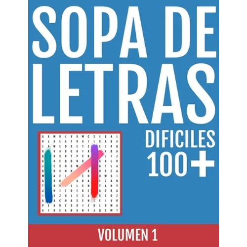 Sopa de Letras Dificiles: Colección de 3300 PALABRAS NO COMUNES para ser objeto de búsqueda en este FANTASTICO LIBRO con 110 CUADRICULAS de LETR - Paperback