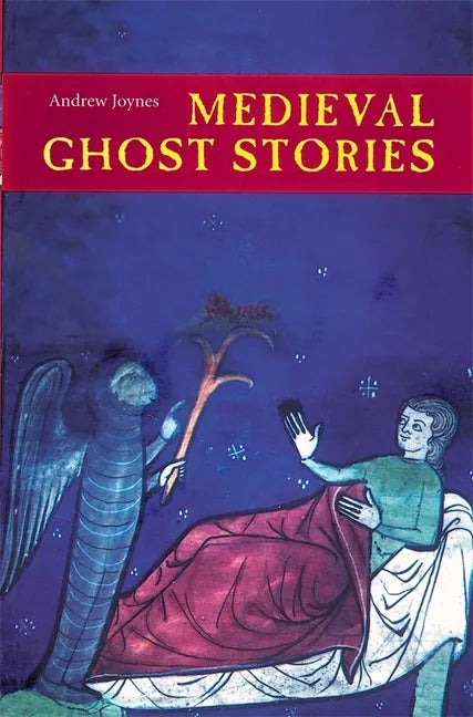 Medieval Ghost Stories: An Anthology of Miracles, Marvels and Prodigies - Paperback